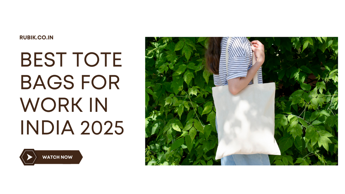 Best Tote Bags for Work in India 2025
